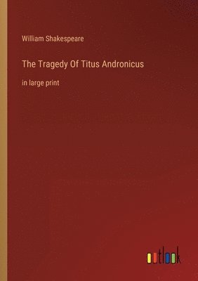 bokomslag Tragedy Of Titus Andronicus