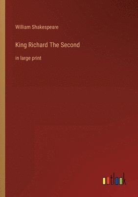 King Richard The Second