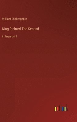 King Richard The Second 1