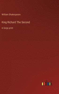 King Richard The Second