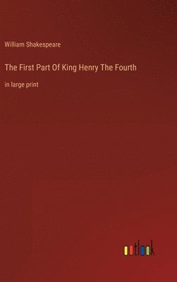 First Part Of King Henry The Fourth