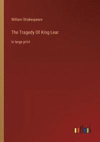 bokomslag The Tragedy Of King Lear