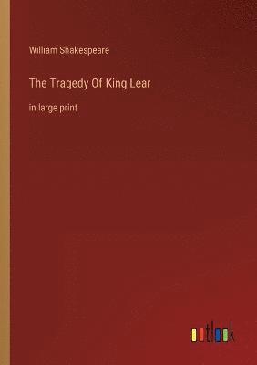 bokomslag The Tragedy Of King Lear