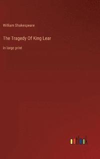 bokomslag The Tragedy Of King Lear