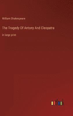 Tragedy Of Antony And Cleopatra
