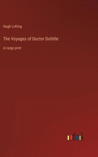 bokomslag The Voyages of Doctor Dolittle