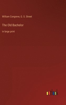 The Old Bachelor 1