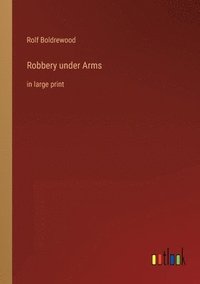 bokomslag Robbery under Arms