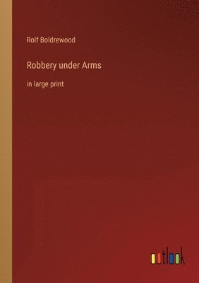 bokomslag Robbery under Arms