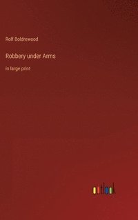 bokomslag Robbery under Arms