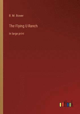 The Flying U Ranch 1