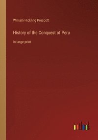 bokomslag History of the Conquest of Peru