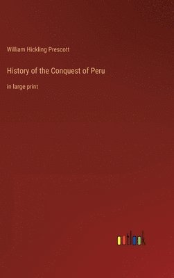 bokomslag History of the Conquest of Peru