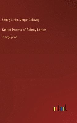 Select Poems of Sidney Lanier 1