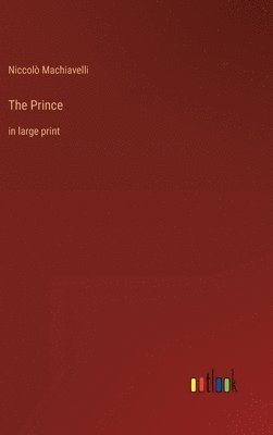Niccolò Machiavelli - Prince, Inbunden