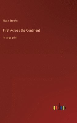 First Across the Continent