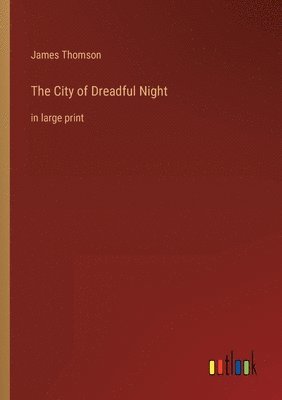 bokomslag The City of Dreadful Night