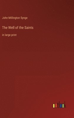 The Well of the Saints 1