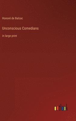 bokomslag Unconscious Comedians