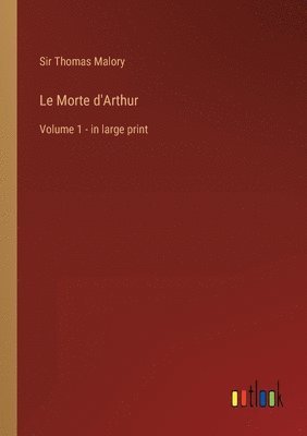 bokomslag Le Morte d'Arthur