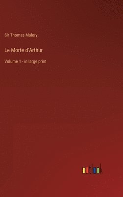 bokomslag Le Morte d'Arthur