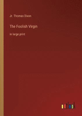 The Foolish Virgin 1