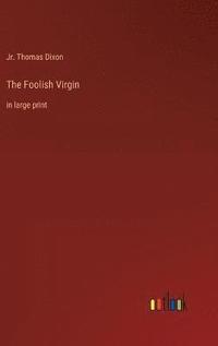 bokomslag The Foolish Virgin