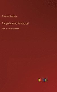 bokomslag Gargantua and Pantagruel