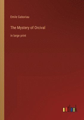 Emile Gaboriau - Mystery of Orcival, Häftad