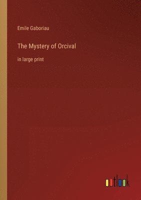 bokomslag The Mystery of Orcival
