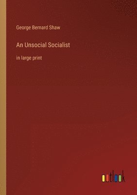 bokomslag An Unsocial Socialist