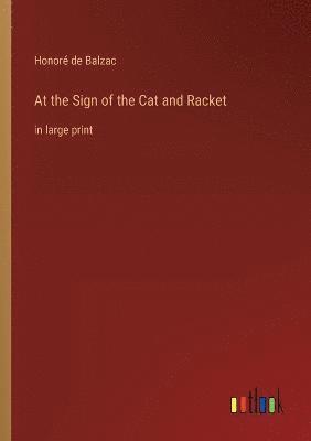 bokomslag At the Sign of the Cat and Racket