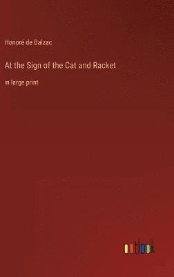 bokomslag At the Sign of the Cat and Racket