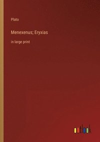 bokomslag Menexenus; Eryxias