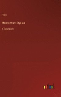 bokomslag Menexenus; Eryxias