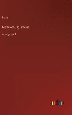 bokomslag Menexenus; Eryxias