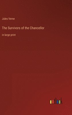 bokomslag The Survivors of the Chancellor