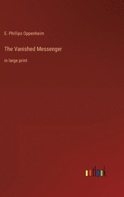 bokomslag The Vanished Messenger