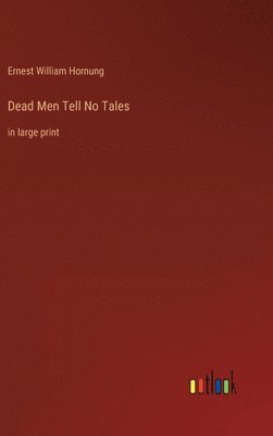 bokomslag Dead Men Tell No Tales