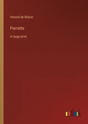 Honoré de Balzac - Pierrette, Häftad