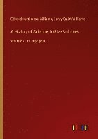History of Science; In Five Volumes