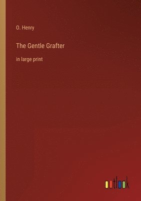 bokomslag The Gentle Grafter