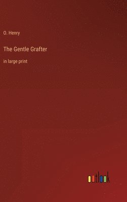 bokomslag The Gentle Grafter