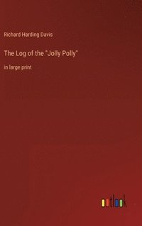 bokomslag Log of the "Jolly Polly"