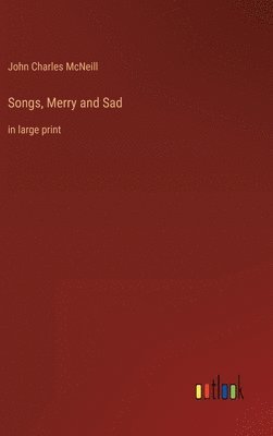 Songs, Merry and Sad