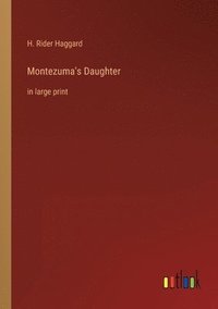 bokomslag Montezuma's Daughter