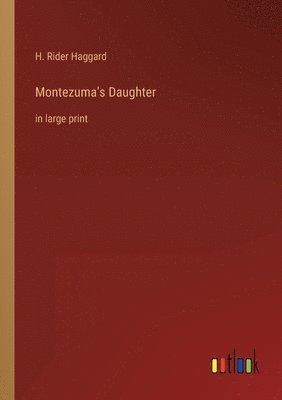 Montezuma's Daughter 1