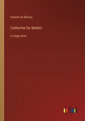bokomslag Catherine De Medici