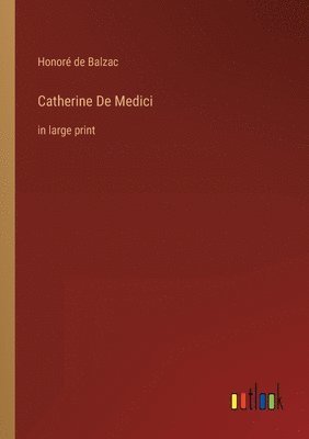 Catherine De Medici 1