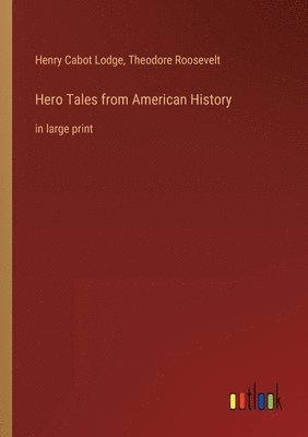 bokomslag Hero Tales from American History